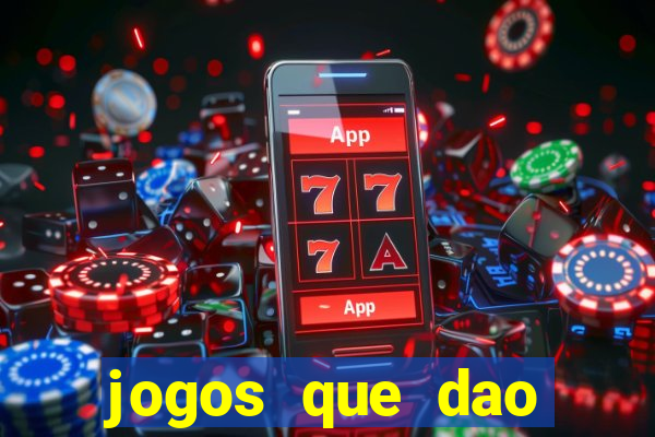 jogos que dao dinheiro ao se cadastrar